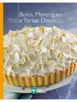 A grande cozinha Bolos , Merengues e Tortas Doces (Abril coleções,5)