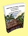 Identidad cultural caribeña y otros ensayos antropológicos