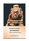 Así habló el abuelo Bayamanaco mitos y creencias de los taínos