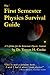 First Semester Physics Survival Guide: A Lifeline for the Reluctant Physics Student