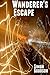 Wanderer's Escape (Wanderer's Odyssey, #1)