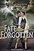 Fate Forgotten (Fate of the...