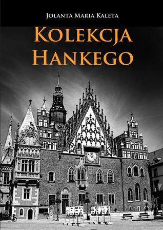 Kolekcja Hankego (ebook)