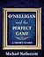 O'Nelligan and the Perfect ...