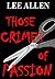 Those Crimes of Passion