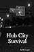 Hub City Survival