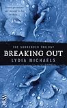 Breaking Out by Lydia Michaels