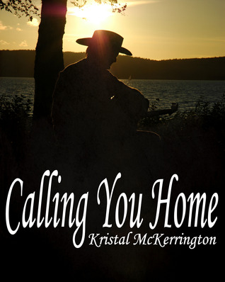 Calling You Home (Kindle Edition)