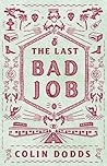 The Last Bad Job