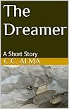 The Dreamer by C.C. Alma