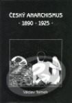 Český anarchismus 1890-1925