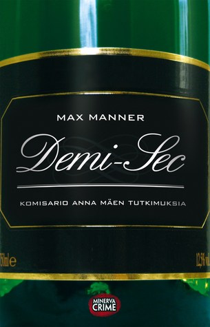 Demi-sec (Anna Mäki, #2)