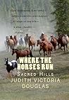 Sacred Hills by Judith-Victoria Douglas Sacred Hills by Judith-Victoria Douglas