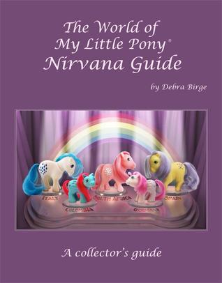 The World of My Little Pony Nirvana Guide (Unknown Binding)