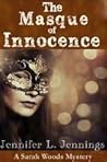 The Masque of Innocence by Jennifer L. Jennings