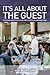 It's All About the Guest: Exceeding Expectations In Business And In Life, The Davio's Way