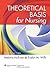 Theoretical Basis for Nursing by Melanie McEwen