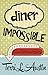 Diner Impossible  (Rose Str...