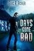 Days Gone Bad (Vesik, #1)