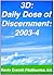 3D: Daily Dose of Discernment: 2003-4