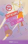 Defense de lire c...