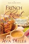 French Roast by Ava Miles