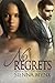 No Regrets  (A Tale of Thre...