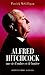 Alfred Hitchcock : Une vie d'ombres et de lumière