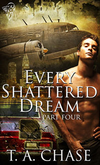 Every Shattered Dream: Part Four (Kindle Edition)