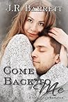 Come Back to Me by Julia Rachel Barrett