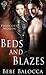 Beds and Blazes