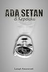 Ada Setan di Kepalaku Ada Setan di Kepalaku