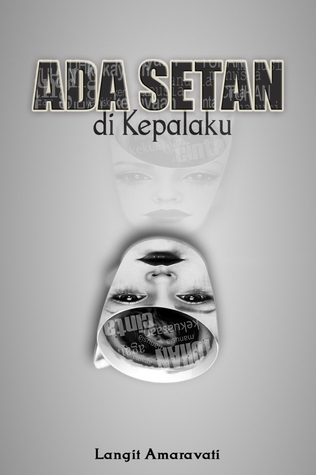 Ada Setan di Kepalaku
