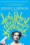 Let's Pretend This Never Happened by Jenny  Lawson