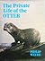 The private life of the otter