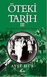 Öteki Tarih - Kemalist Devrimler ve İsyanlar (Öteki Tarih, #3)