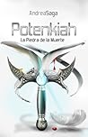 Potenkiah, la piedra de la muerte by Andrea Saga