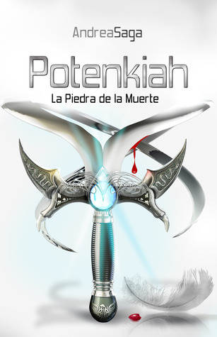 Potenkiah, la piedra de la muerte (Las piedras sagradas, #1)