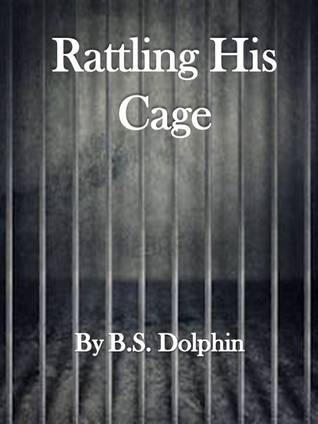 Rattling His Cage