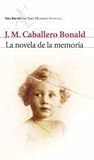 La novela de la memoria La novela de la memoria