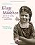 Kluge Mädchen: Oder wie wir wurden, was wir nicht werden sollten