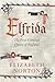 Elfrida: The First Crowned Queen of England