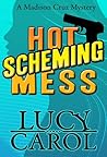 Hot Scheming Mess