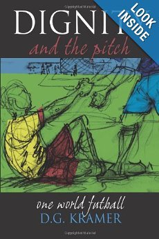 Dignity and the Pitch: One World Futball