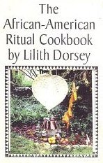 The African-American Ritual Cookbook