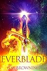 Everblade by G.M. Browning