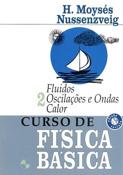 Curso de Física Básica 2 - Fluidos, Oscilações, Ondas e Calor