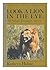 Look a Lion in the Eye by Kathryn Hulme