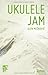Ukulele Jam: Roman