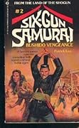 Six-Gun Samurai: Bushido Vengeance